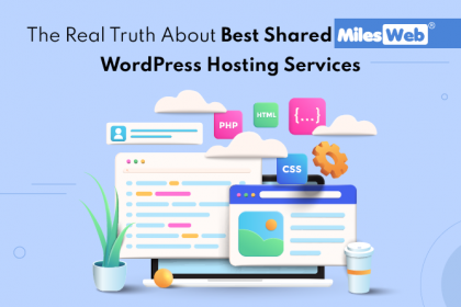 The-Real-Truth-About-Best-Shared-MilesWeb-WordPress-Hosting-Services-featured-image.png